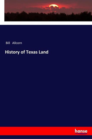 History of Texas Land