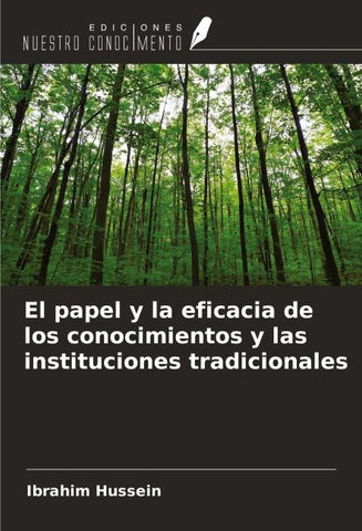 El papel y la eficacia de los conocimientos y las instituciones tradicionales