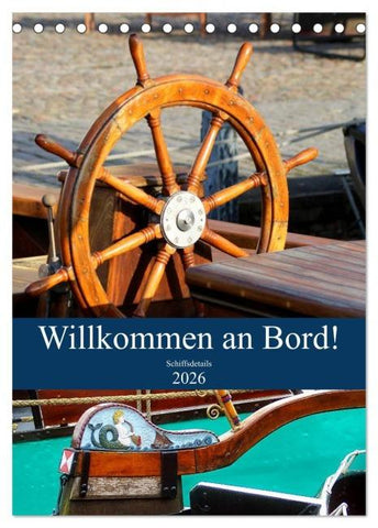 Willkommen an Bord! Schiffsdetails 2026 (Tischkalender 2026 DIN A5 hoch), CALVENDO Monatskalender