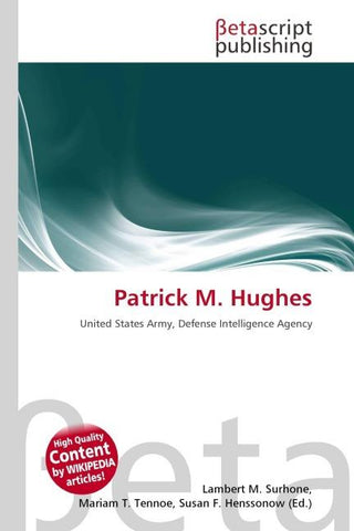 Patrick M. Hughes