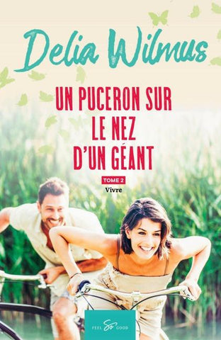 Un puceron sur le nez d'un géant - Tome 2
