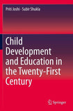 Child Development and Education in the Twenty-First Century