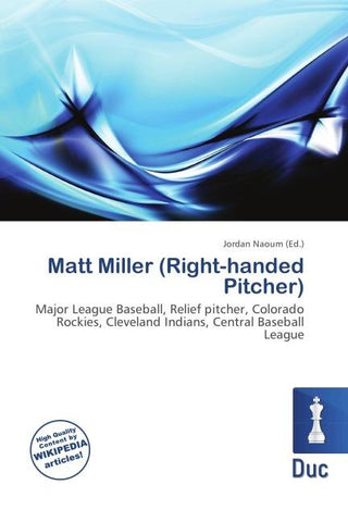 Matt Miller (Right-handed Pitcher)