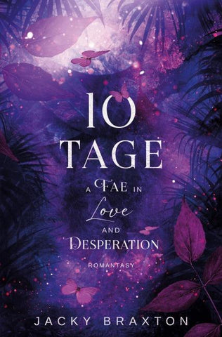 10 Tage – A Fae in Love and Desperation