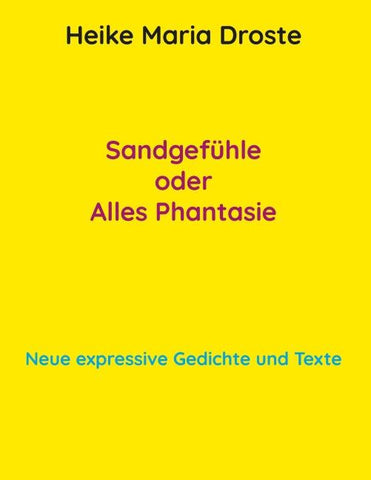Sandgefühle oder Alles Phantasie