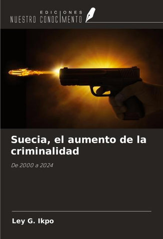 Suecia, el aumento de la criminalidad