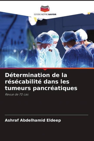 Détermination de la résécabilité dans les tumeurs pancréatiques