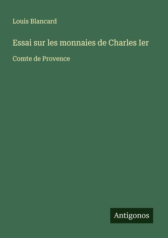 Essai sur les monnaies de Charles Ier