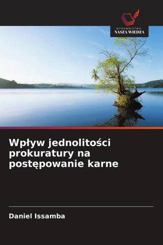 Wp¿yw jednolito¿ci prokuratury na post¿powanie karne