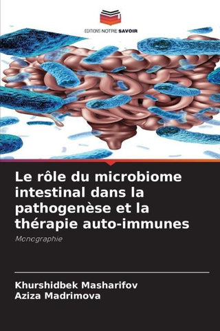 Le rôle du microbiome intestinal dans la pathogenèse et la thérapie auto-immunes