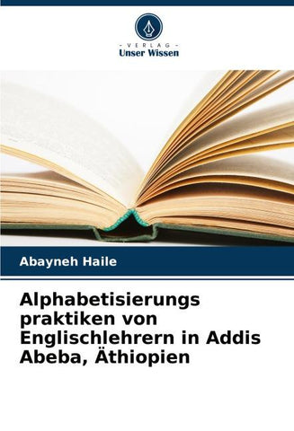 Alphabetisierungs praktiken von Englischlehrern in Addis Abeba, Äthiopien