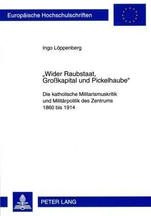 «Wider Raubstaat, Großkapital und Pickelhaube»