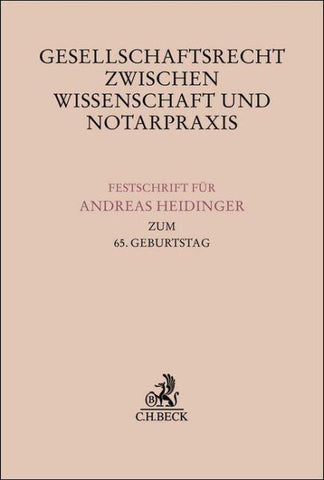 Gesellschaftsrecht zwischen Wissenschaft und Notarpraxis