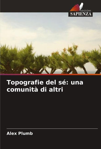 Topografie del sé: una comunità di altri