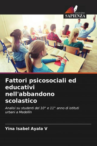 Fattori psicosociali ed educativi nell'abbandono scolastico