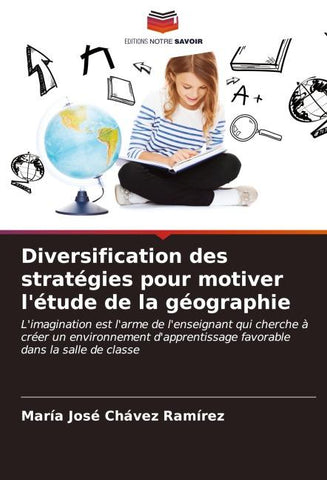 Diversification des stratégies pour motiver l'étude de la géographie