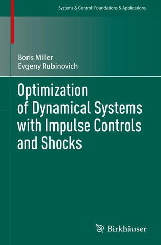 Optimization of Dynamical Systems with Impulse Controls and Shocks