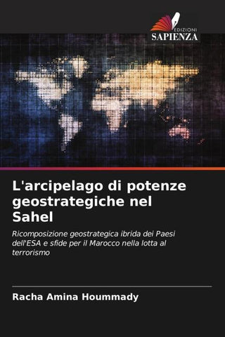L'arcipelago di potenze geostrategiche nel Sahel