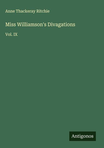 Miss Williamson's Divagations