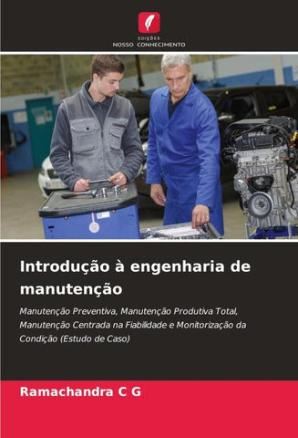 Introdução à engenharia de manutenção