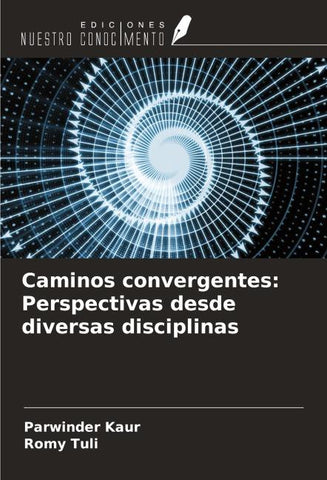 Caminos convergentes: Perspectivas desde diversas disciplinas