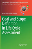 Goal and Scope Definition in Life Cycle Assessment