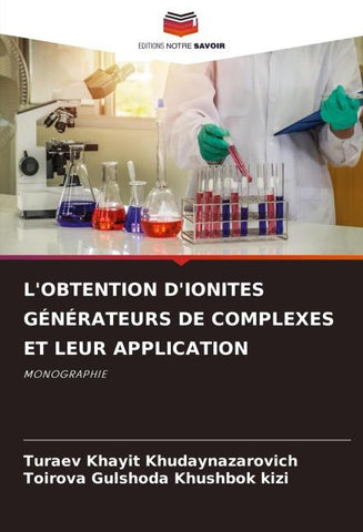 L'OBTENTION D'IONITES GÉNÉRATEURS DE COMPLEXES ET LEUR APPLICATION