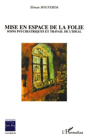 Mise en espace de la folie