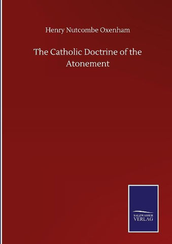 The Catholic Doctrine of the Atonement