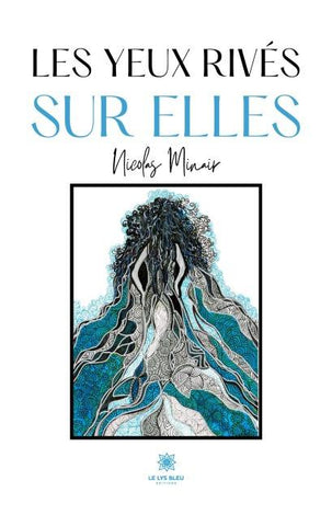 Les yeux rivés sur elles