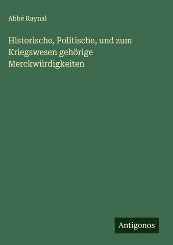 Historische, Politische, und zum Kriegswesen gehörige Merckwürdigkeiten