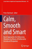 Calm, Smooth and Smart