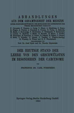 Der Heutige Stand der Lehre von den Geschwülsten im Besonderen der Carcinome