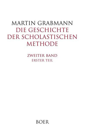 Die Geschichte der scholastischen Methode, Band 2,1