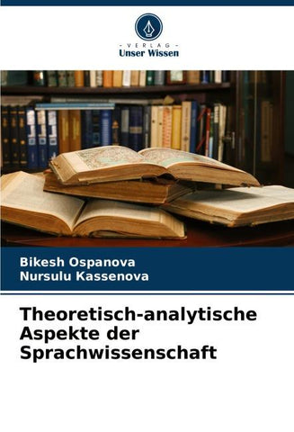 Theoretisch-analytische Aspekte der Sprachwissenschaft