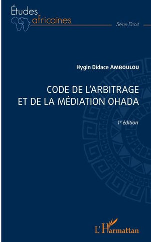 Code de l'arbitrage et de la médiation OHADA