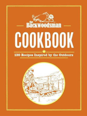 The Backwoodsman Cookbook
