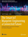 The Smart IoT Blueprint: Engineering a Connected Future