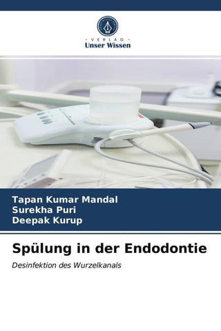 Spülung in der Endodontie