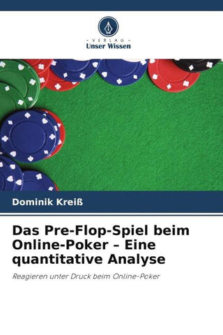 Das Pre-Flop-Spiel beim Online-Poker - Eine quantitative Analyse