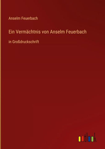 Ein Vermächtnis von Anselm Feuerbach