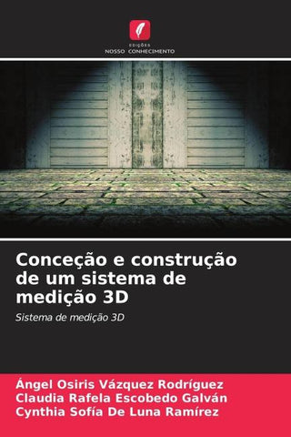 Conceção e construção de um sistema de medição 3D