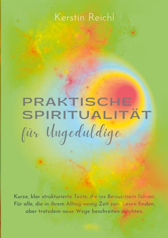 Praktische Spiritualität für Ungeduldige