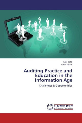 Auditing Practice and Education in the Information Age