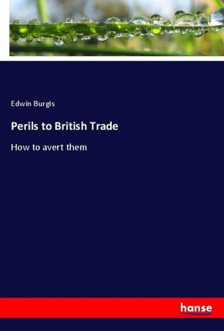 Perils to British Trade