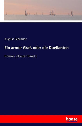 Ein armer Graf, oder die Duellanten