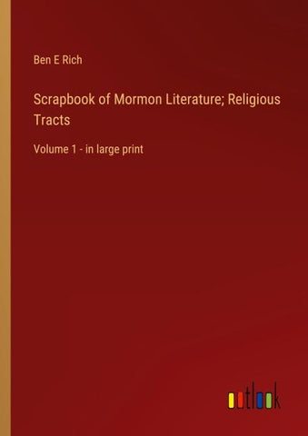 Scrapbook of Mormon Literature; Religious Tracts