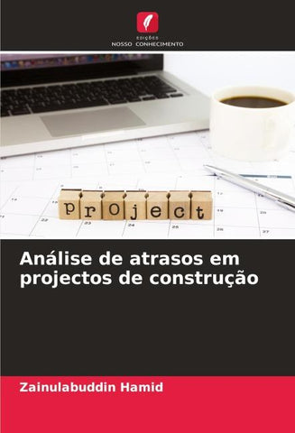 Análise de atrasos em projectos de construção