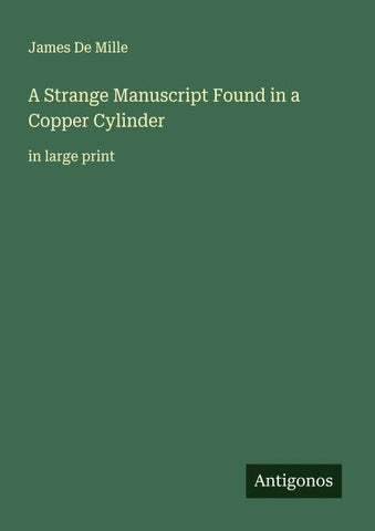 A Strange Manuscript Found in a Copper Cylinder