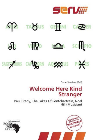 Welcome Here Kind Stranger